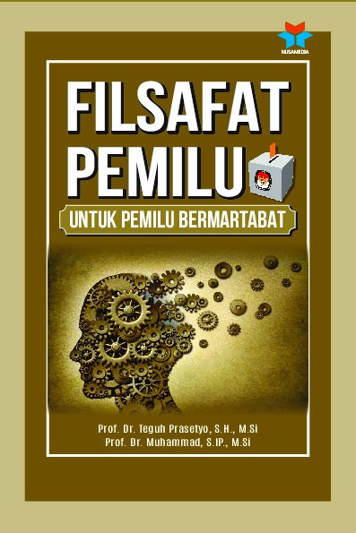Filsafat Pemilu untuk Pemilu Bermartabat